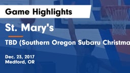 St. Mary's  vs TBD (Southern Oregon Subaru Christmas Classic) Game Highlights - Dec. 23, 2017