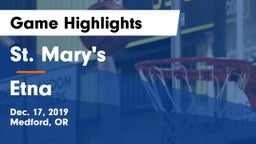 St. Mary's  vs Etna  Game Highlights - Dec. 17, 2019