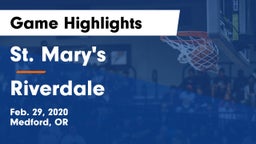 St. Mary's  vs Riverdale Game Highlights - Feb. 29, 2020