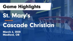 St. Mary's  vs Cascade Christian  Game Highlights - March 6, 2020