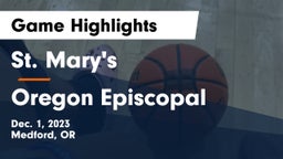 St. Mary's  vs Oregon Episcopal  Game Highlights - Dec. 1, 2023