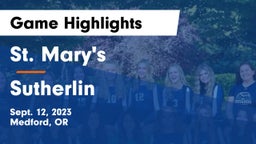 St. Mary's  vs Sutherlin  Game Highlights - Sept. 12, 2023