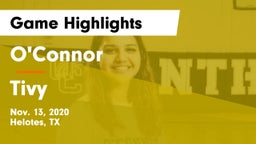 O'Connor  vs Tivy  Game Highlights - Nov. 13, 2020