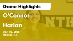 O'Connor  vs Harlan  Game Highlights - Dec. 22, 2020