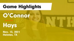O'Connor  vs Hays Game Highlights - Nov. 13, 2021