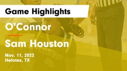 O'Connor  vs Sam Houston  Game Highlights - Nov. 11, 2022