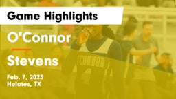 O'Connor  vs Stevens  Game Highlights - Feb. 7, 2023