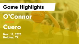 O'Connor  vs Cuero  Game Highlights - Nov. 11, 2023