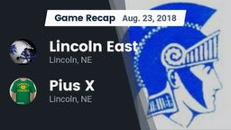 Recap: Lincoln East  vs. Pius X  2018