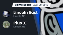 Recap: Lincoln East  vs. Pius X  2019