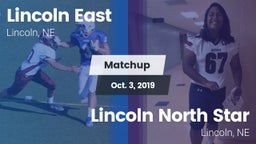 Matchup: Lincoln East vs. Lincoln North Star 2019