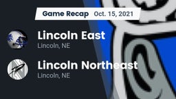 Recap: Lincoln East  vs. Lincoln Northeast  2021