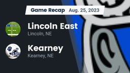 Recap: Lincoln East  vs. Kearney  2023