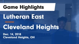 Lutheran East  vs Cleveland Heights  Game Highlights - Dec. 14, 2018