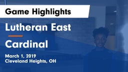 Lutheran East  vs Cardinal  Game Highlights - March 1, 2019