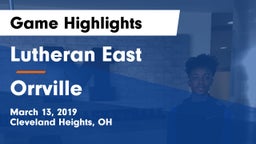 Lutheran East  vs Orrville  Game Highlights - March 13, 2019