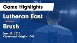 Lutheran East  vs Brush  Game Highlights - Jan. 15, 2020