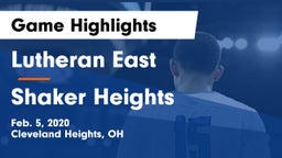 Lutheran East  vs Shaker Heights  Game Highlights - Feb. 5, 2020