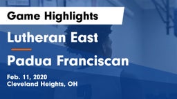 Lutheran East  vs Padua Franciscan  Game Highlights - Feb. 11, 2020