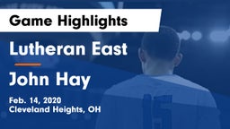 Lutheran East  vs John Hay  Game Highlights - Feb. 14, 2020