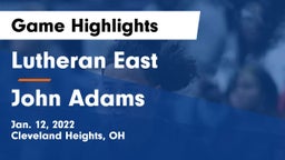Lutheran East  vs John Adams  Game Highlights - Jan. 12, 2022