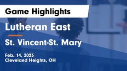 Lutheran East  vs St. Vincent-St. Mary  Game Highlights - Feb. 14, 2023