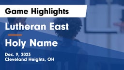 Lutheran East  vs Holy Name  Game Highlights - Dec. 9, 2023