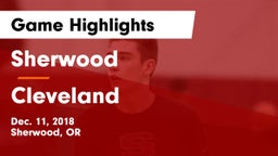 Sherwood  vs Cleveland  Game Highlights - Dec. 11, 2018
