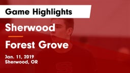 Sherwood  vs Forest Grove  Game Highlights - Jan. 11, 2019