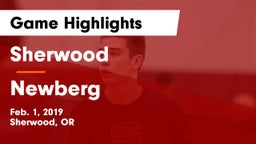 Sherwood  vs Newberg  Game Highlights - Feb. 1, 2019