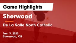 Sherwood  vs De La Salle North Catholic Game Highlights - Jan. 3, 2020