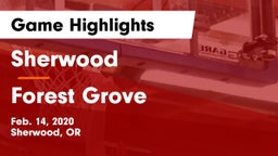 Sherwood  vs Forest Grove  Game Highlights - Feb. 14, 2020