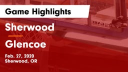 Sherwood  vs Glencoe  Game Highlights - Feb. 27, 2020