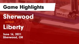 Sherwood  vs Liberty  Game Highlights - June 16, 2021
