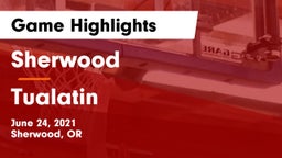 Sherwood  vs Tualatin  Game Highlights - June 24, 2021