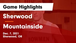 Sherwood  vs Mountainside  Game Highlights - Dec. 7, 2021