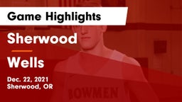 Sherwood  vs Wells  Game Highlights - Dec. 22, 2021