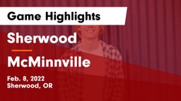 Sherwood  vs McMinnville  Game Highlights - Feb. 8, 2022