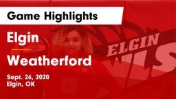 Elgin  vs Weatherford  Game Highlights - Sept. 26, 2020