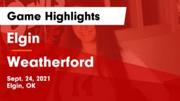 Elgin  vs Weatherford  Game Highlights - Sept. 24, 2021