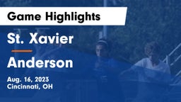 St. Xavier  vs Anderson  Game Highlights - Aug. 16, 2023