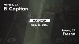 Matchup: El Capitan High vs. Fresno  2016