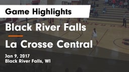 Black River Falls  vs La Crosse Central  Game Highlights - Jan 9, 2017