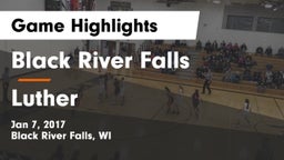 Black River Falls  vs Luther Game Highlights - Jan 7, 2017