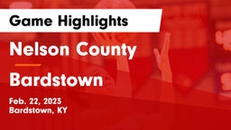 Nelson County  vs Bardstown  Game Highlights - Feb. 22, 2023