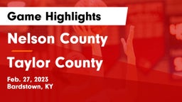 Nelson County  vs Taylor County Game Highlights - Feb. 27, 2023