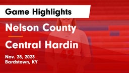 Nelson County  vs Central Hardin  Game Highlights - Nov. 28, 2023