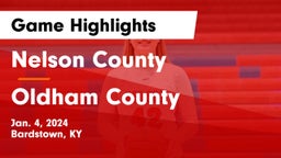 Nelson County  vs Oldham County  Game Highlights - Jan. 4, 2024