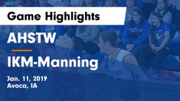 AHSTW  vs IKM-Manning  Game Highlights - Jan. 11, 2019