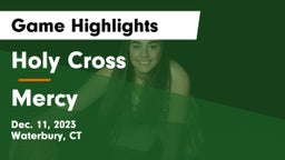Holy Cross  vs Mercy  Game Highlights - Dec. 11, 2023